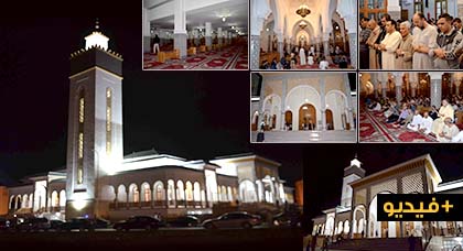 بعد إعلان الملك عن افتتاحه.. شاهدوا أجواء أول صلاة التراويح بمسجد محمد السادس بالناظور