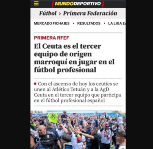 صحيفة إسبانية تصف فريق سبتة بـ”أصل مغربي” واتحاد الكرة الإسباني يحتج بشدة صحيفة إسبانية تصف فريق سبتة بـ”أصل مغربي” واتحاد الكرة الإسباني يحتج بشدة
