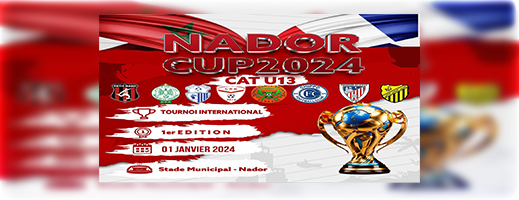 الناظور تحتضن الدورة الأولى للدوري الدولي لكرة القدم  " NADOR CUP"  لأقل من 13سنة والمنظم من قبل شباب الريف الناظوري لكرة القدم. 