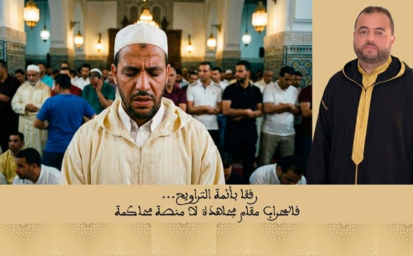 الشرادي يكتب: رفقا بأئمة التراويح… فالمحراب مقام مجاهدة لا منصة محاكمة