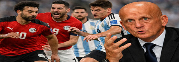 كولينا يدافع عن حكّام مباراة الأرجنتين ومصر ويؤكد استقلالية القرارات التحكيمية